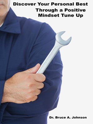 cover image of Discover Your Personal Best through a Positive Mindset Tune Up